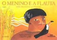 O menino e a flauta : mito dos índios nambiquara